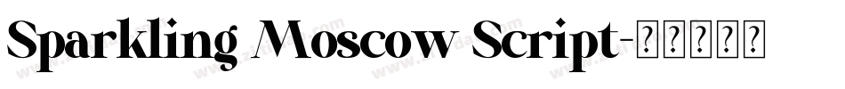 Sparkling Moscow Script字体转换